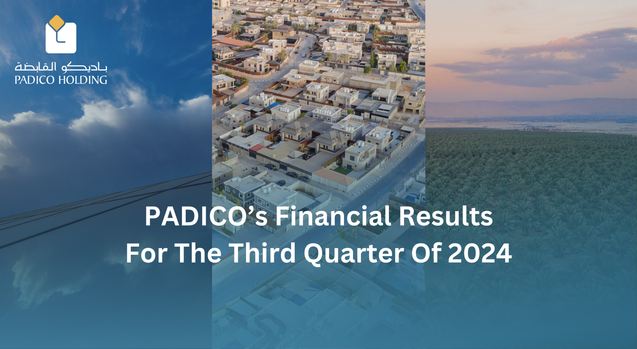 PADICO’s Financial Results For The Third Quarter Of 2024